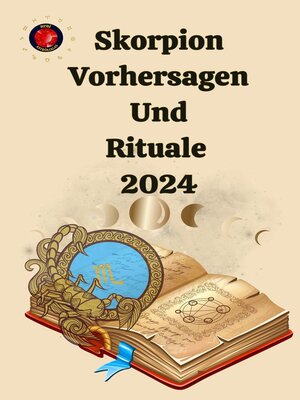 cover image of Skorpion Vorhersagen Und Rituale  2024